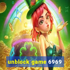 unblock game 6969