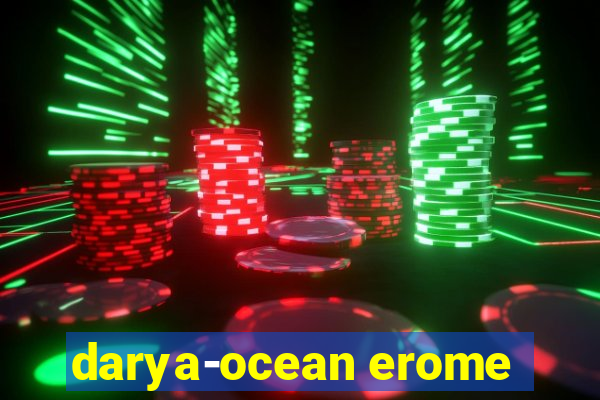 darya-ocean erome