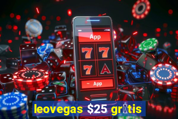 leovegas $25 gr谩tis