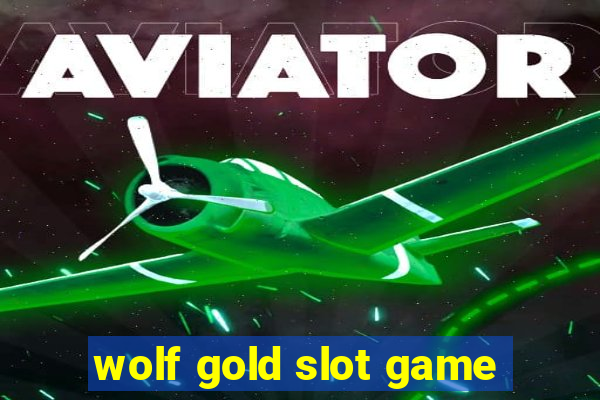 wolf gold slot game