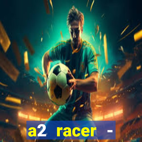 a2 racer - riscando o asfalto filme completo dublado download