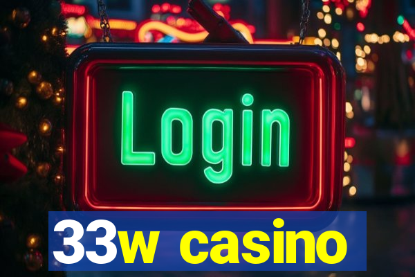 33w casino