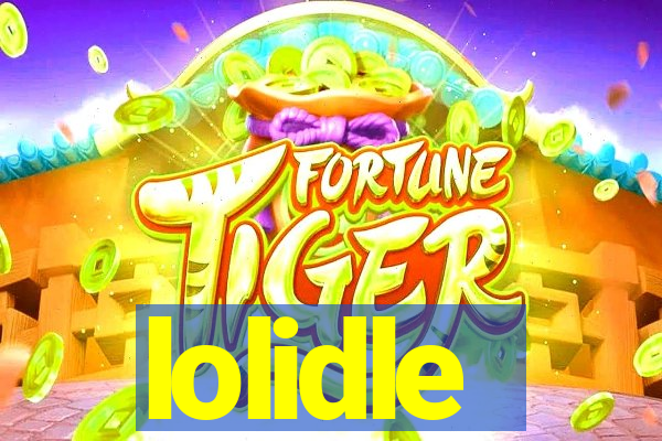 lolidle