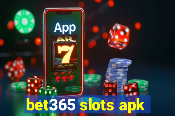 bet365 slots apk