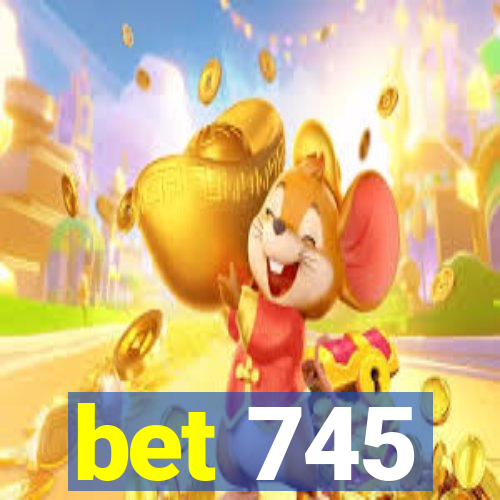 bet 745