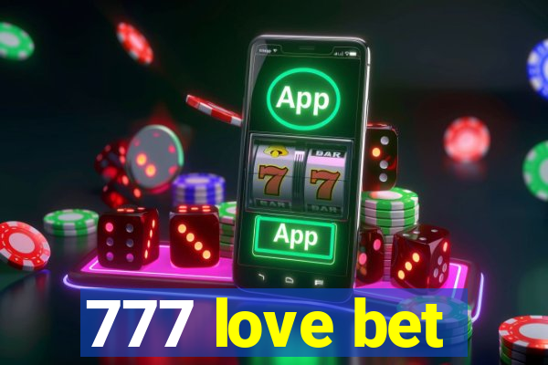 777 love bet