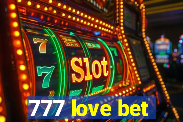 777 love bet