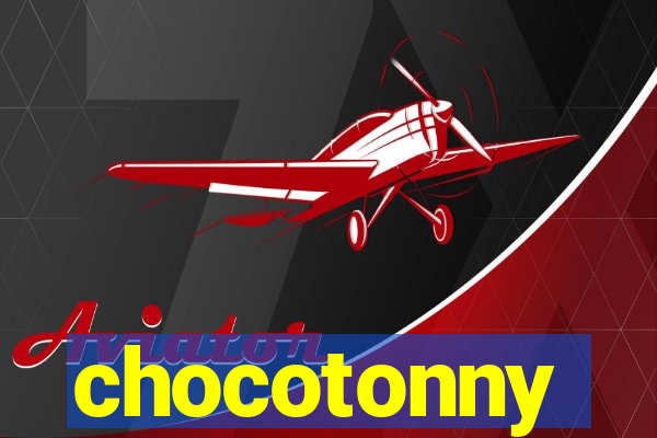 chocotonny