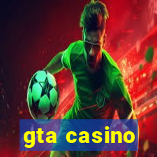 gta casino