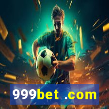 999bet .com