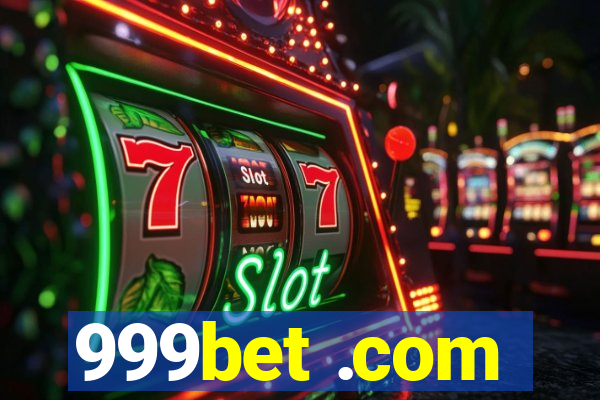 999bet .com