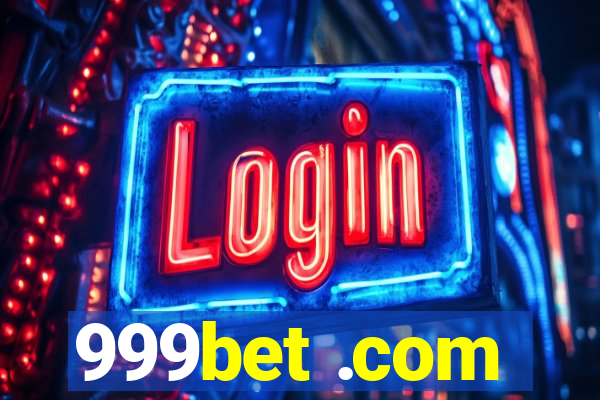 999bet .com