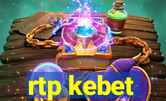 rtp kebet