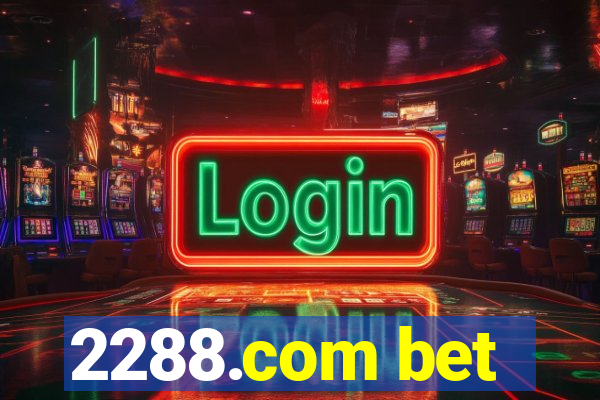 2288.com bet