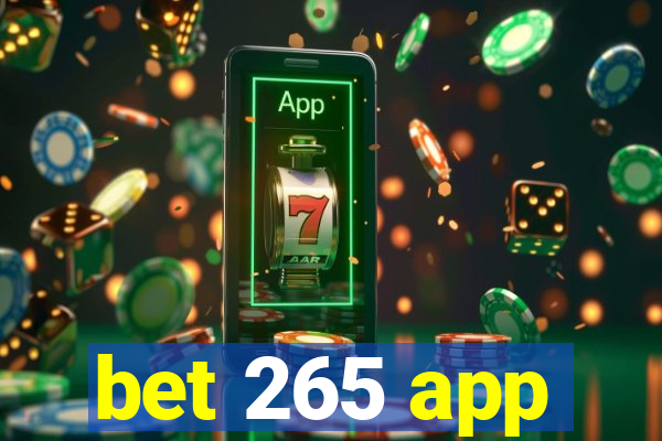 bet 265 app