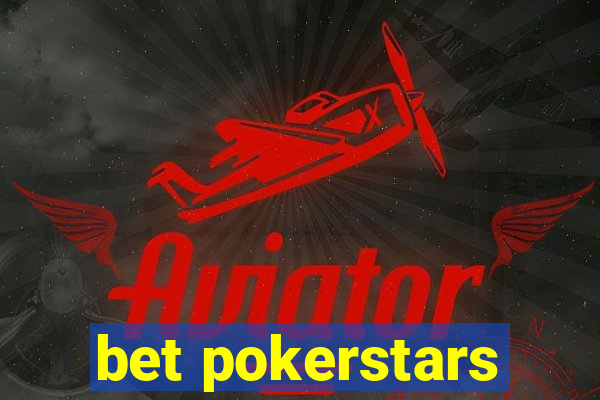 bet pokerstars