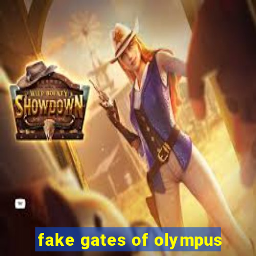 fake gates of olympus