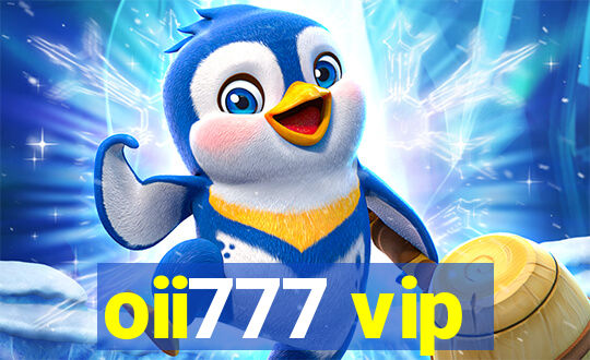 oii777 vip