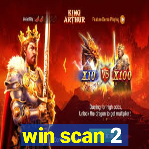 win scan 2