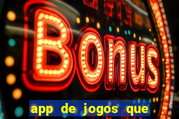 app de jogos que ganha dinheiro