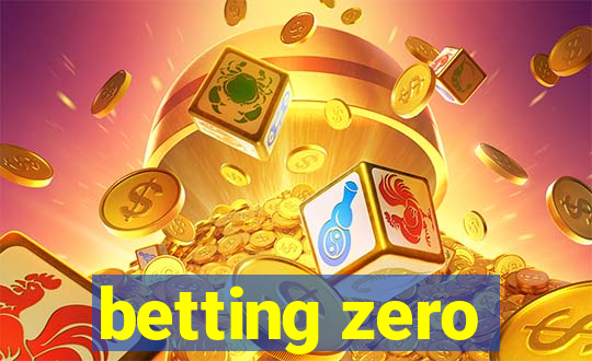 betting zero