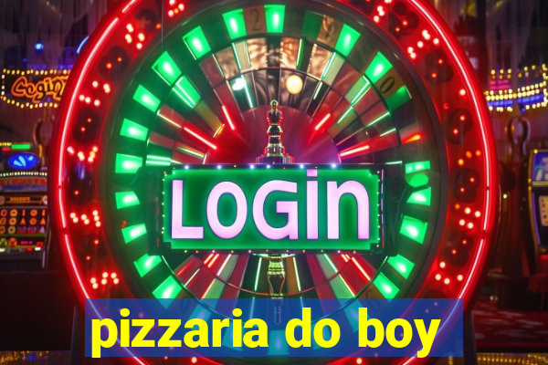 pizzaria do boy