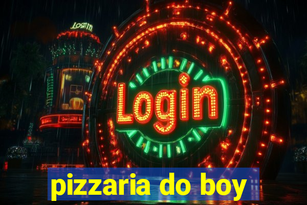 pizzaria do boy