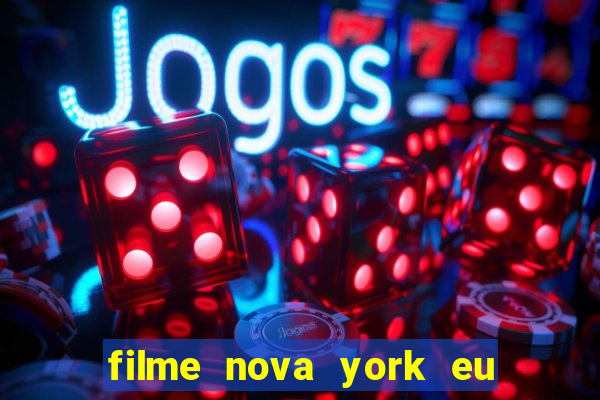 filme nova york eu te amo completo dublado