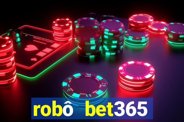 robô bet365 download apk