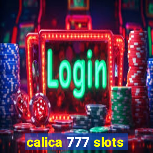 calica 777 slots