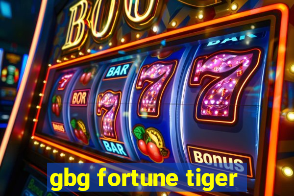 gbg fortune tiger