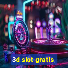 3d slot gratis