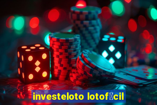 investeloto lotof谩cil