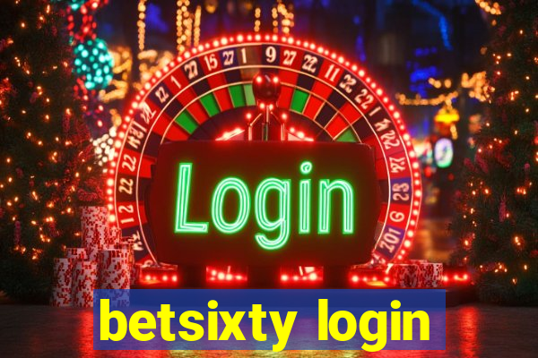 betsixty login