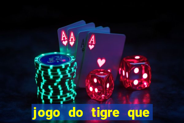 jogo do tigre que da bonus no cadastro