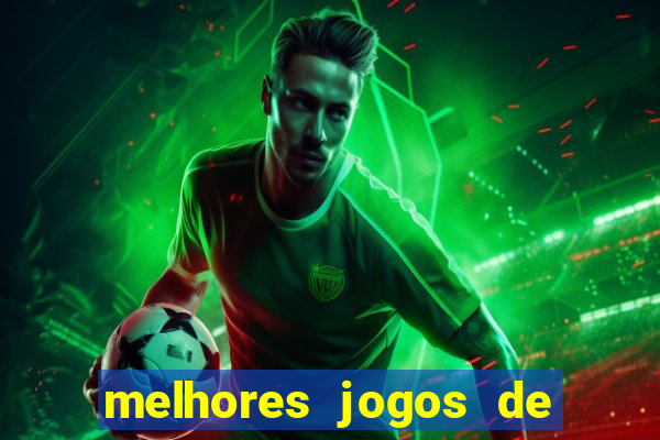 melhores jogos de futebol manager