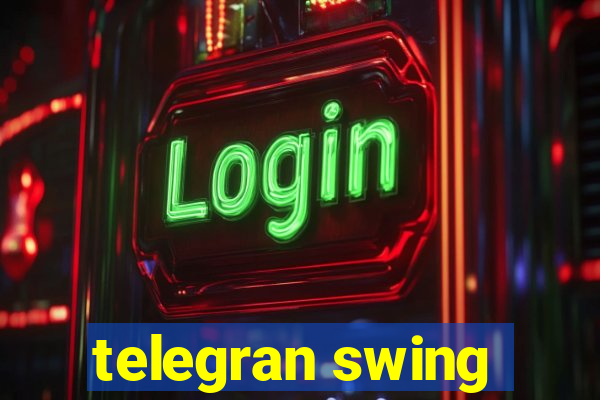 telegran swing