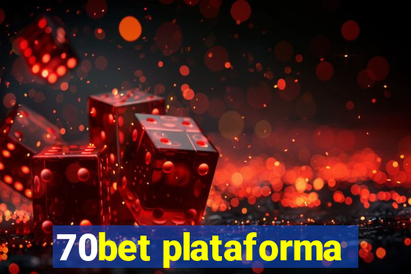 70bet plataforma