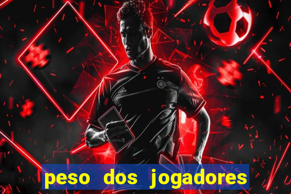 peso dos jogadores de futebol