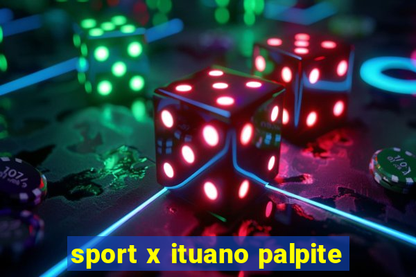 sport x ituano palpite