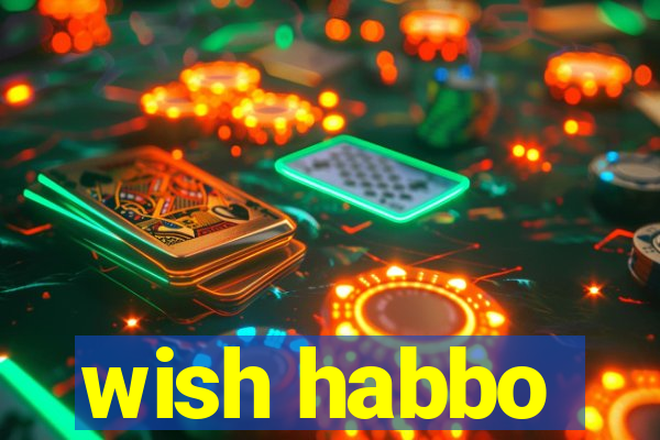 wish habbo