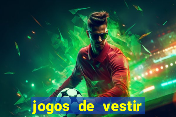 jogos de vestir click jogos