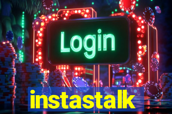 instastalk