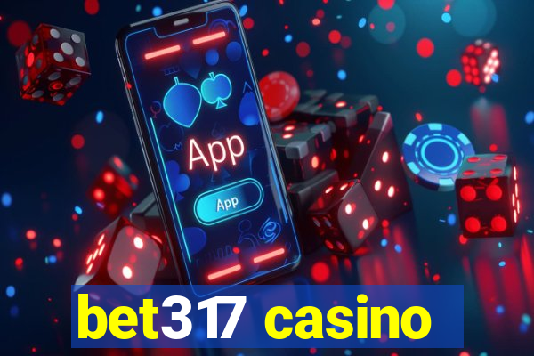 bet317 casino