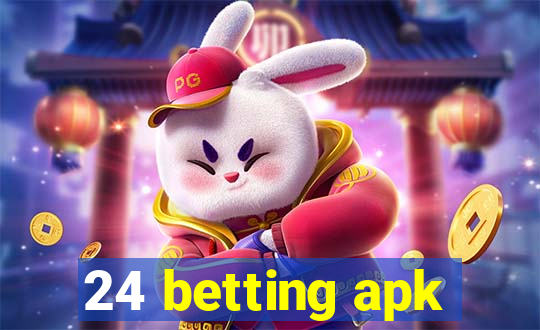 24 betting apk