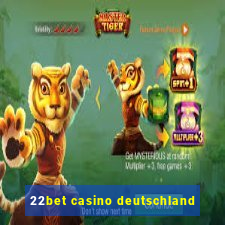 22bet casino deutschland