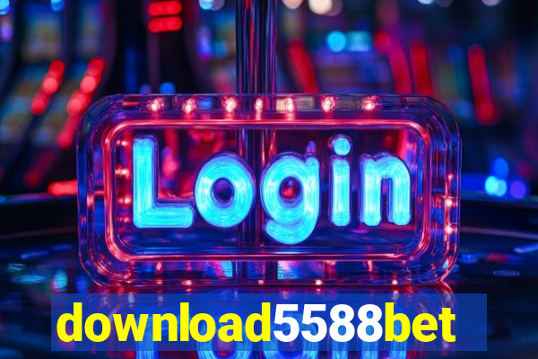 download5588bet