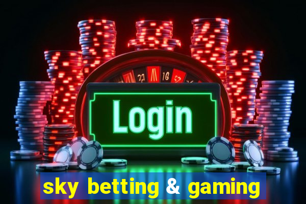 sky betting & gaming