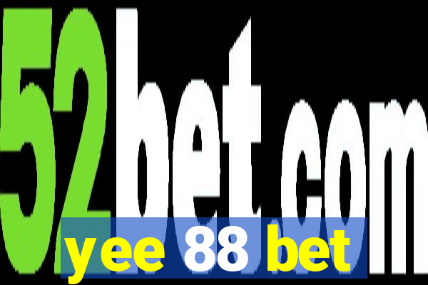 yee 88 bet