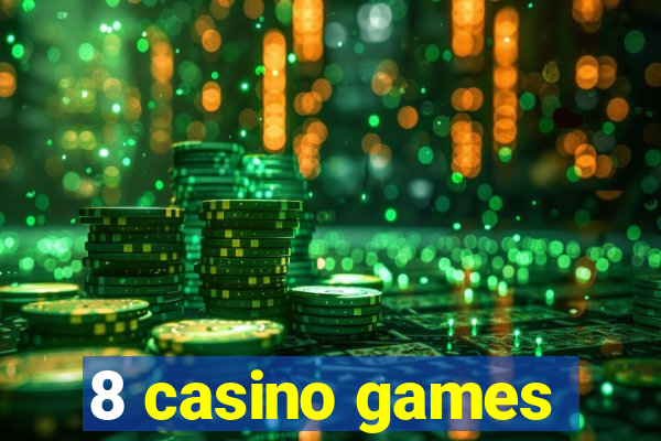 8 casino games